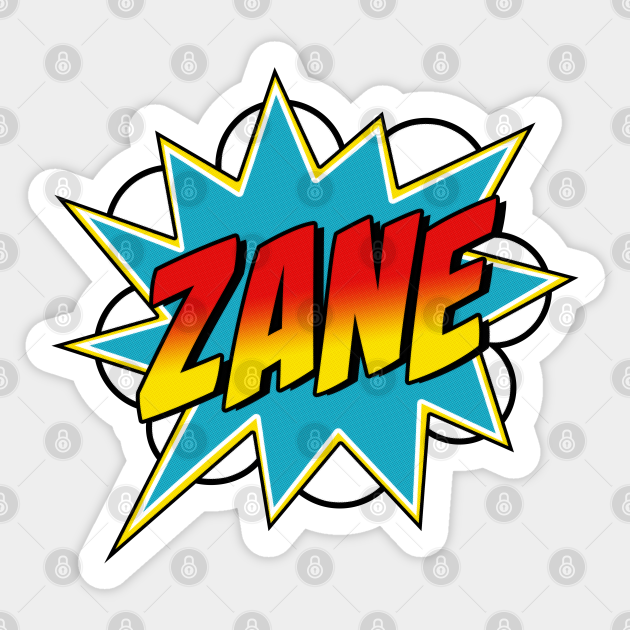 Boys Zane Name Superhero Comic Book Zane Name Sticker TeePublic